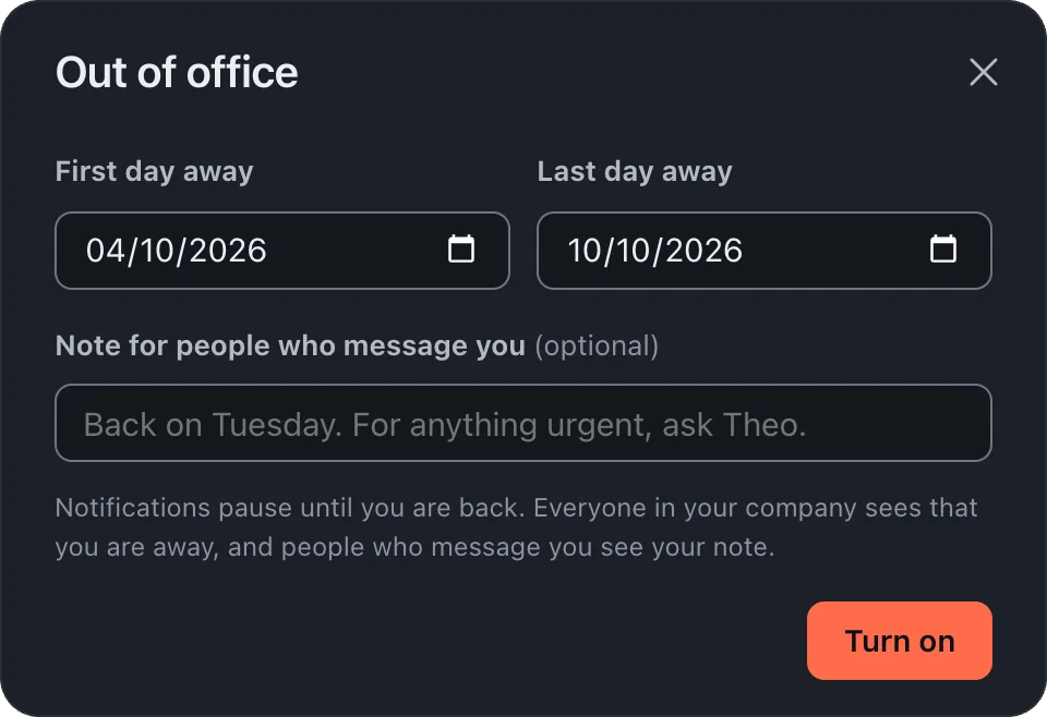 The Out of office window with first and last day away and a note.